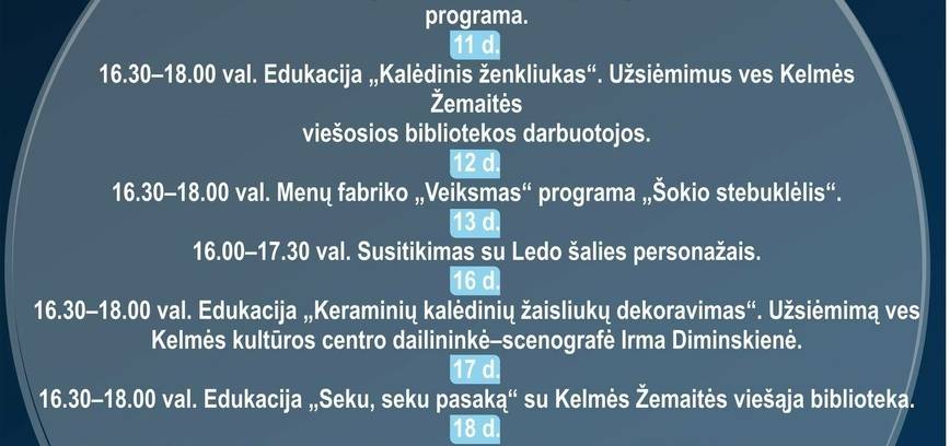 Kalėdų pasakų burbulo stebuklai Kelmėje