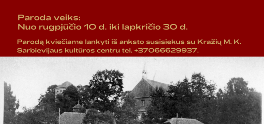 Kražiuose istorinių nuotraukų paroda „Atminties bažnyčia“