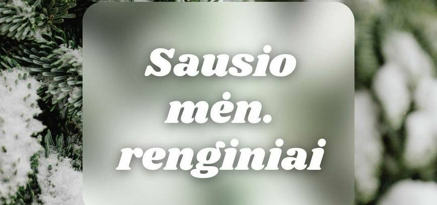 Sausio mėn. renginiai Kelmės savivaldybėje