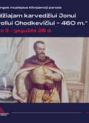  Paroda „Didžiajam karvedžiui Jonui Karoliui Chodkevičiui – 460 m.“