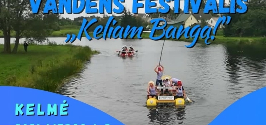 Vandens festivalis „KELIAM BANGĄ