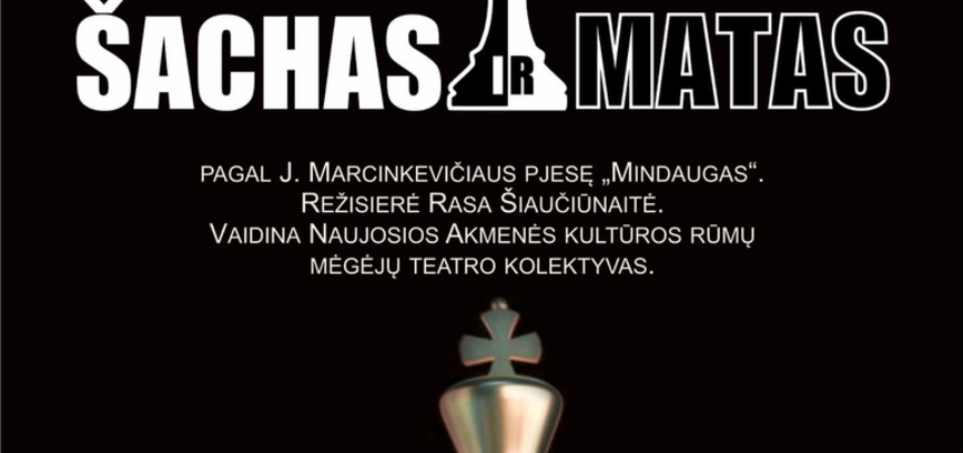 Spektaklis „Šachas ir matas