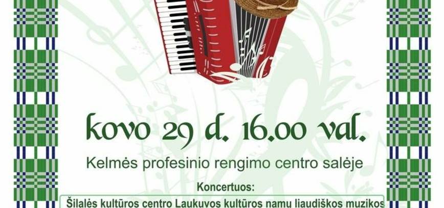 Liaudiškos muzikos kapelų šventė „Dainuok pavasarį