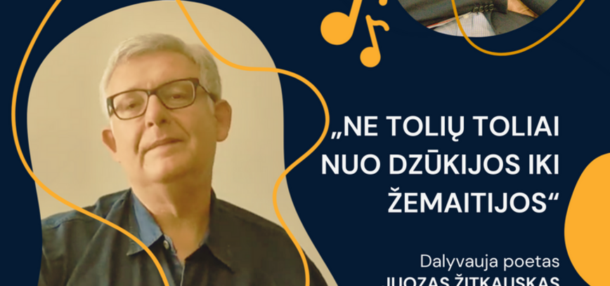 Literatūrinė-muzikinė kompozicija dzūkų ir žemaičių tarmėmis „Ne tolių toliai nuo Dzūkijos iki Žemaitijos“