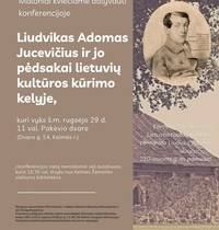 Konferencija „Liudvikas Adomas Jucevičius ir jo pėdsakai lietuvių kultūros kūrimo kelyje"