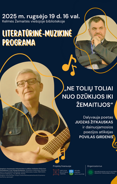Literatūrinė-muzikinė kompozicija dzūkų ir žemaičių tarmėmis „Ne tolių toliai nuo Dzūkijos iki Žemaitijos“