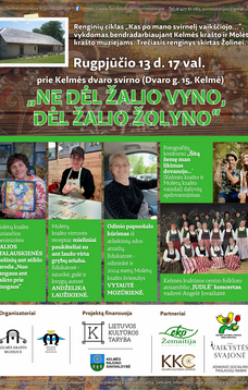 Renginių ciklo „Kas po mano svirnelį vaikščiojo“ 3-asis renginys „Ne dėl žalio vyno, dėl žalio žolyno“