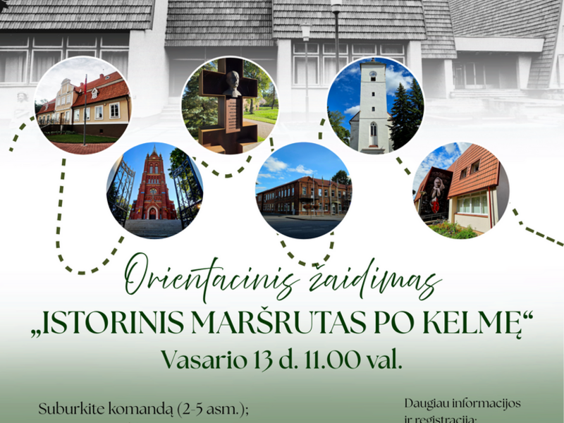 Orientacinis žaidimas „Istorinis maršrutas po Kelmę"
